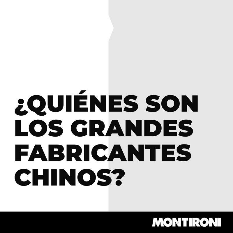 ¿Quiénes son los grandes fabricantes chinos?
